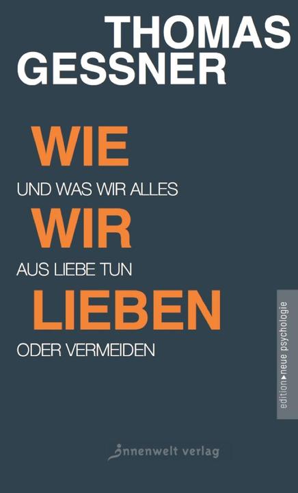 Produktbild Wie wir lieben (Deutsch, Gessner, Thomas, 2018)