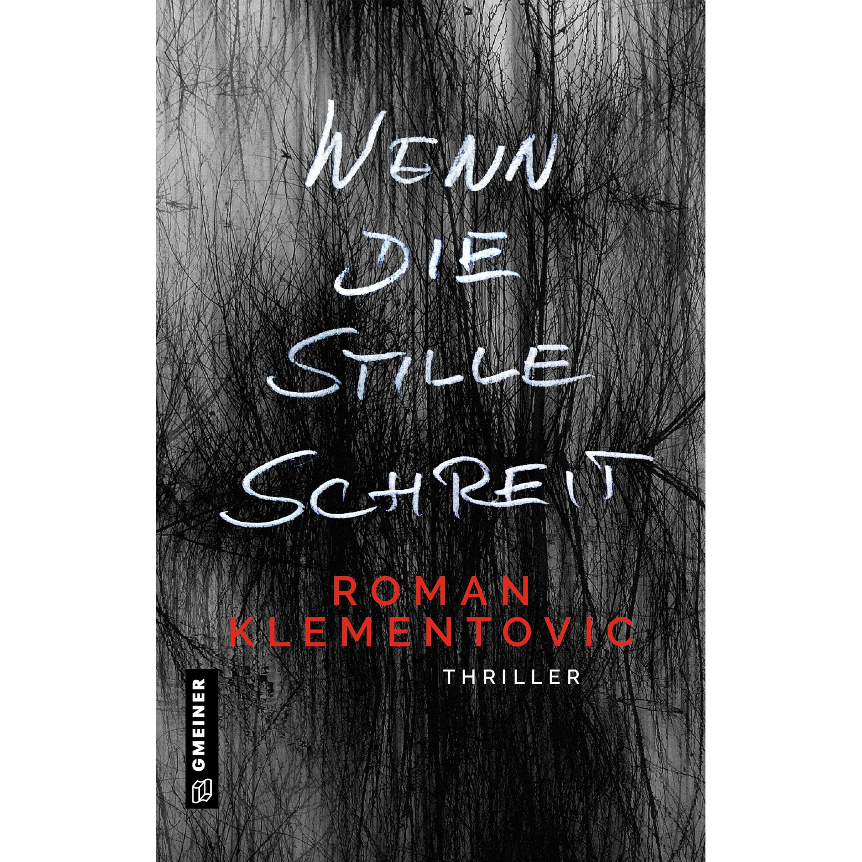Thumbnail - Wenn die Stille schreit, Belletristik von Roman Klementovic