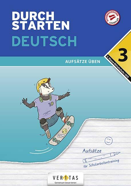 Produktbild Durchstarten, Deutsch Mittelschule/AHS, 3. Klasse, Aufsätze, Übungsbuch mit Lösungen (Deutsch, Jutta Hofer, 2021)