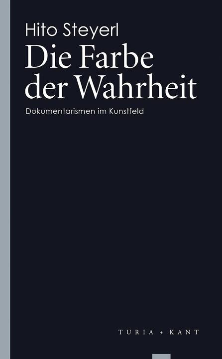 Produktbild Die Farbe der Wahrheit (Deutsch, Hito Steyerl, 2018)