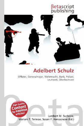 Produktbild Adelbert Schulz (Deutsch, Lambert M. Surhone, Mariam T. Tennoe, Susan F. Henssonow, 2010)