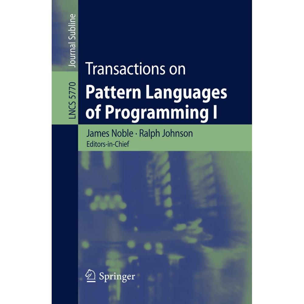Transactions on Pattern Languages of Programming I, Fachbücher von Ralph Johnson, James Noble