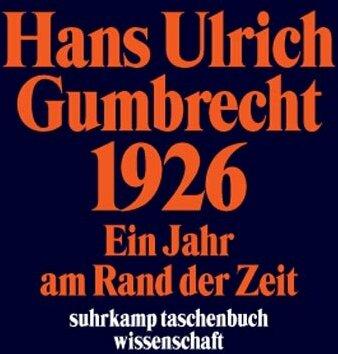 Produktbild 1926 (Deutsch, Hans Ulrich Gumbrecht, 2003)
