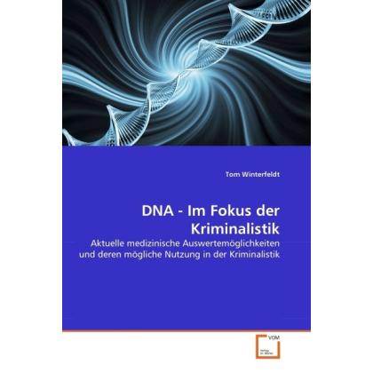 DNA - Im Fokus der Kriminalistik, Fachbücher