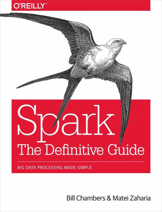 Produktbild Spark: The Definitive Guide (Englisch, Bill Chambers, Matei Zaharia, 2018)