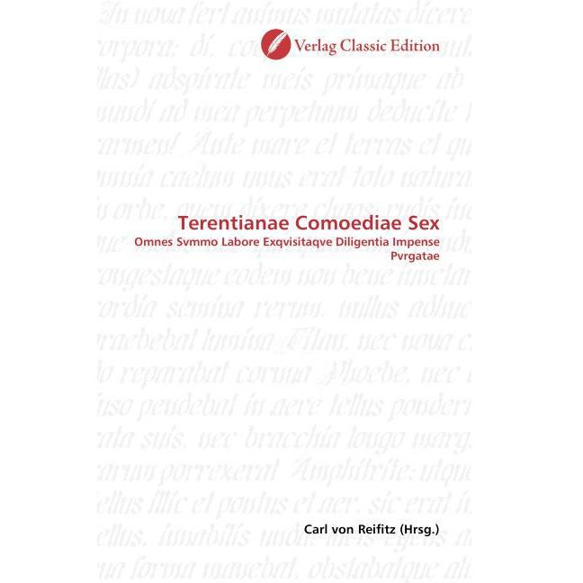 Terentianae Comoediae Sex, Fachbücher von Carl von Reifitz