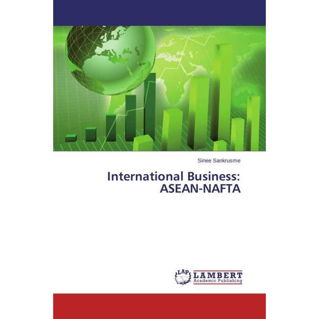 International Business: ASEAN-NAFTA, Fachbücher von Sinee Sankrusme