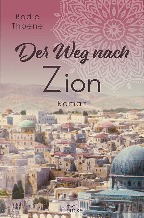 Image du produit Der Weg nach Zion (Allemand, Bodie Thoene, Traute Reil-Kaczorowski, 2023)