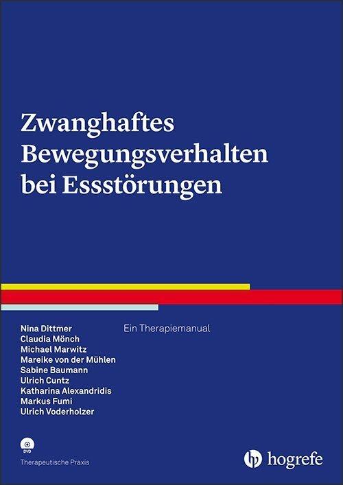 Zwanghaftes Bewegungsverhalten bei Essstörungen (Deutsch, Ulrich Cuntz, Ulrich Voderholzer, 2021)