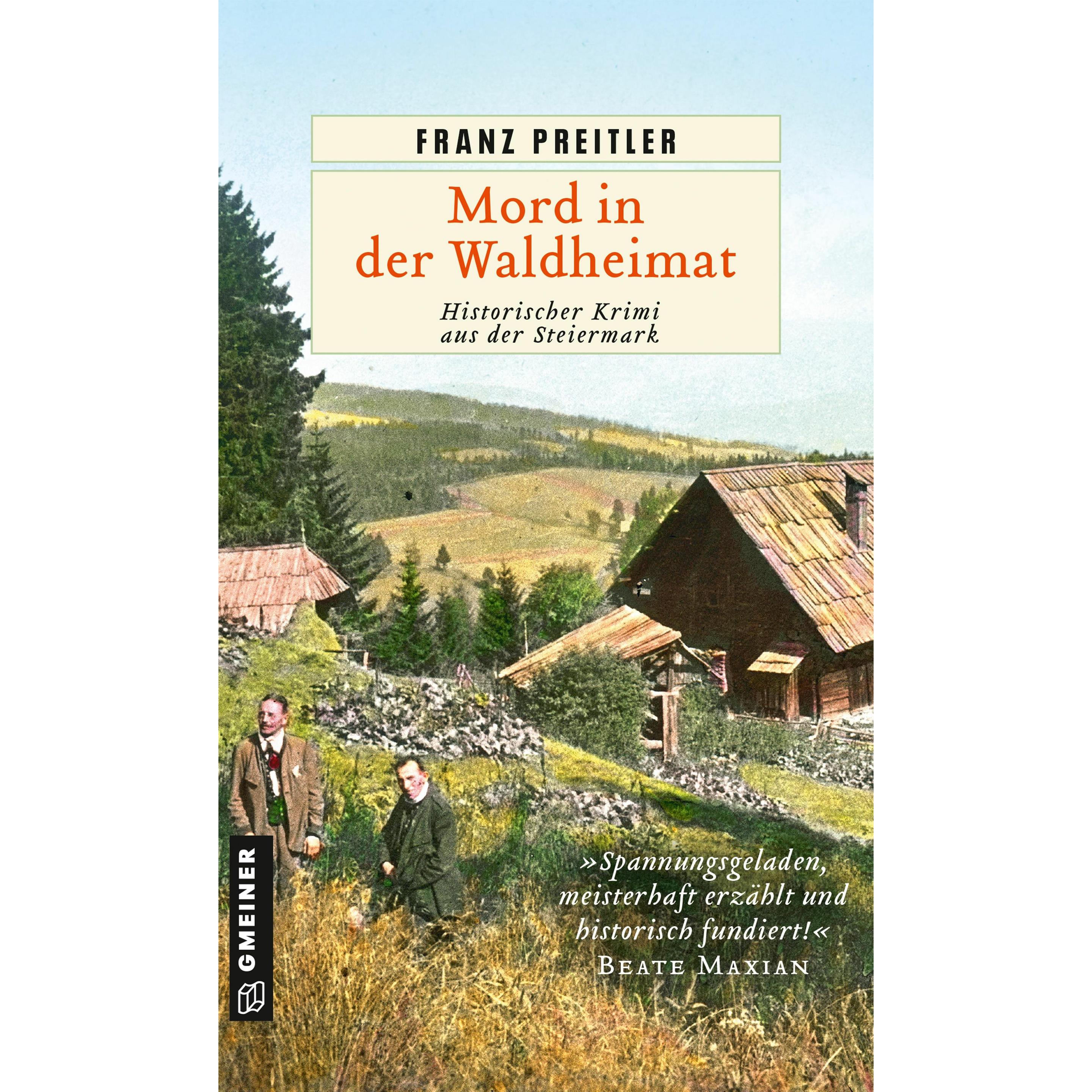 Mord in der Waldheimat, Belletristik von Franz Preitler