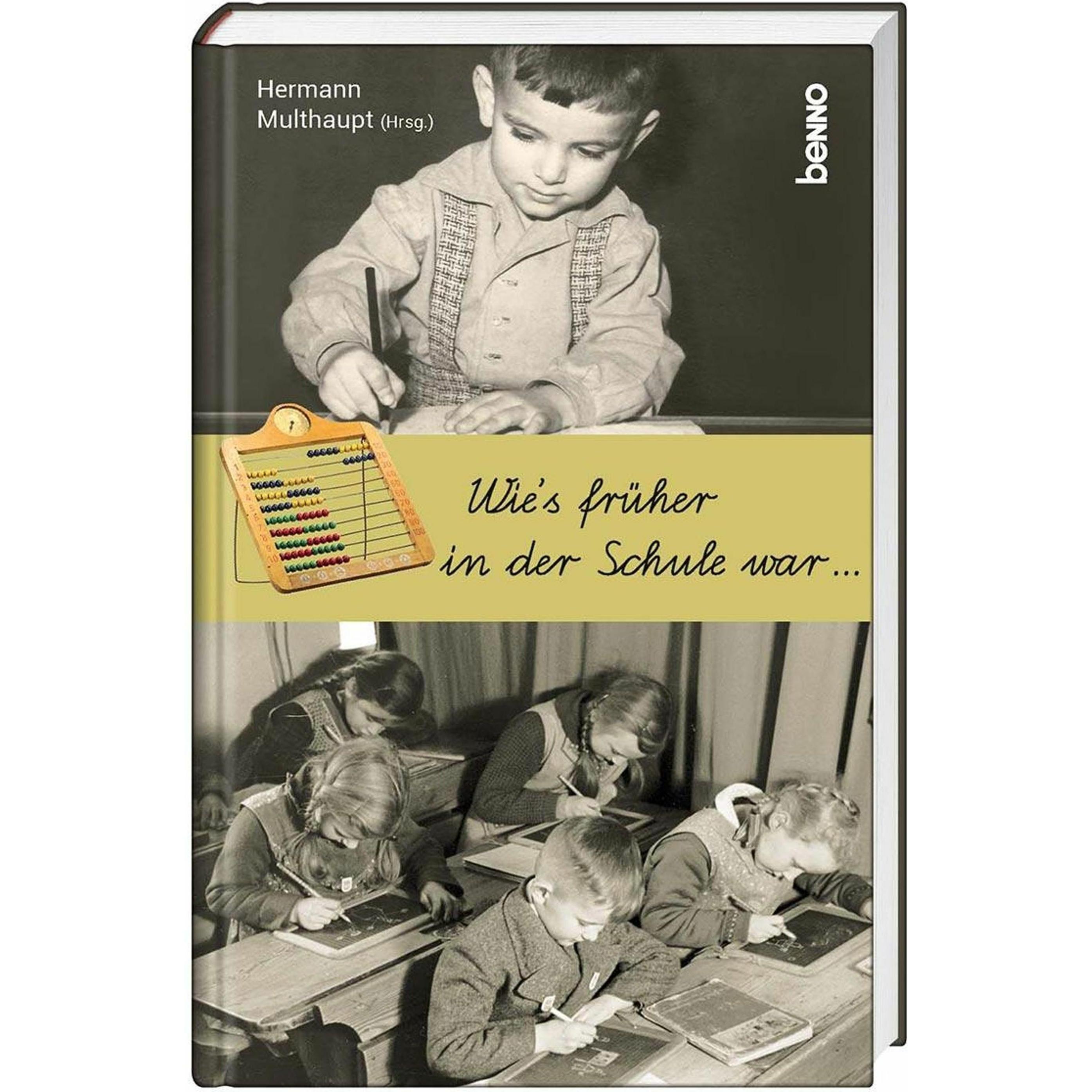 Thumbnail - Wie's früher in der Schule war, Belletristik von Herrmann Multhaupt