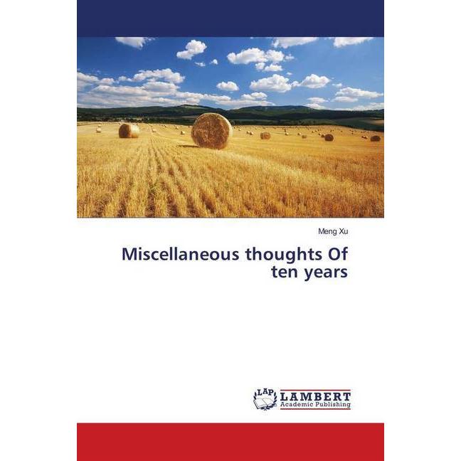 Miscellaneous thoughts Of ten years, Fachbücher von Meng Xu