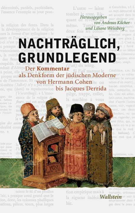 Produktbild Nachträglich, grundlegend (Deutsch, Andreas B. Kilcher, Liliane Weissberg, 2018)