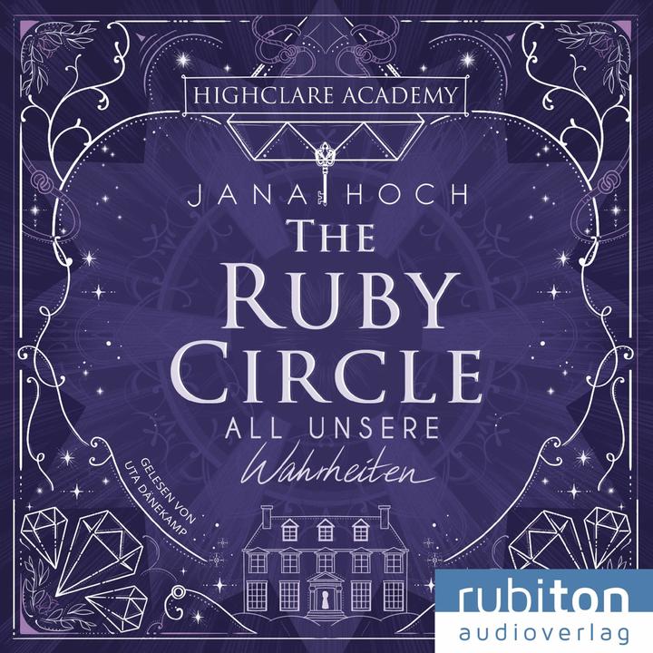 Produktbild Hoch:The Ruby Circle (3). All unsere Wa (Jana Hoch, Uta Dänekamp, Deutsch)