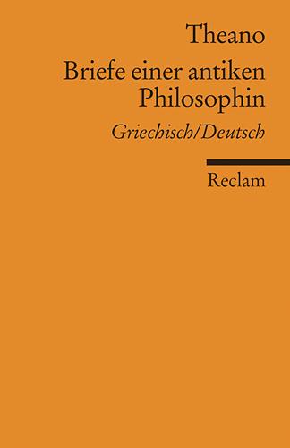Produktbild Briefe einer antiken Philosophin (Deutsch, Theano, 2010)