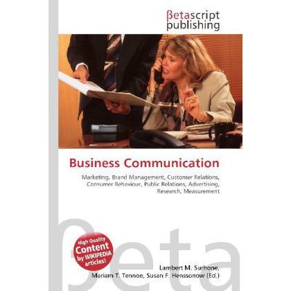 Business Communication, Fachbücher von Lambert M. Surhone, Mariam T. Tennoe, Susan F. Henssonow