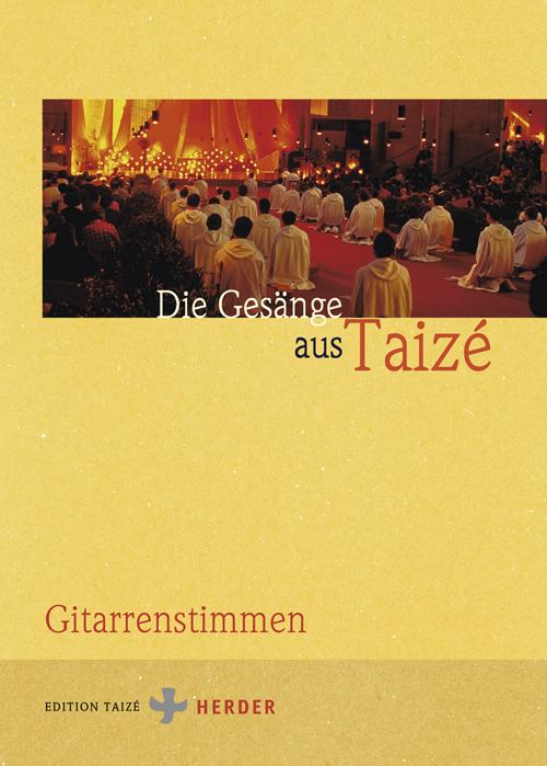 Produktbild Die Gesänge aus Taizé (Deutsch, 2008)