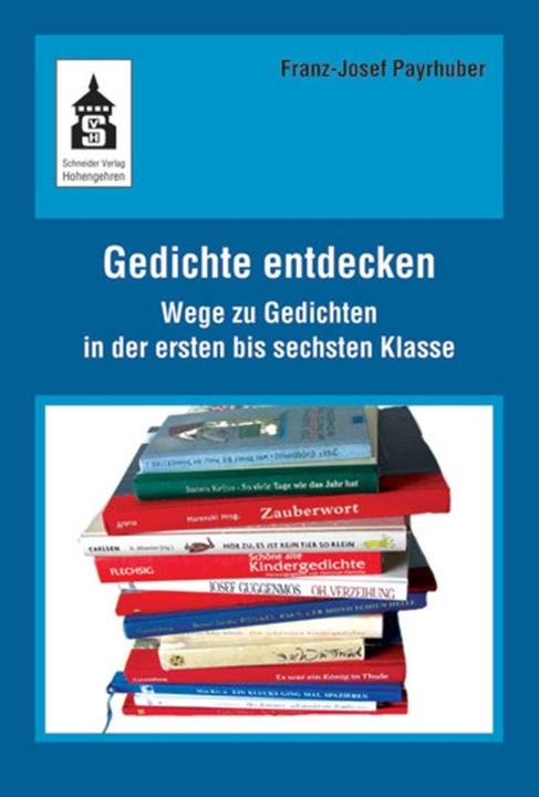 Produktbild Gedichte entdecken (Deutsch, Franz-Josef Payrhuber, 2015)