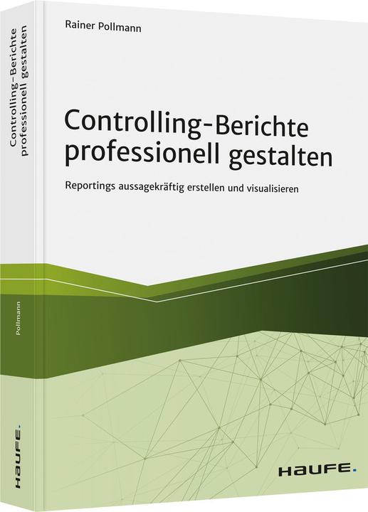 Produktbild Controlling-Berichte professionell gestalten (Deutsch, Rainer Pollmann, 2020)