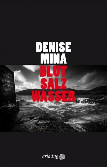 Produktbild Blut Salz Wasser (Deutsch, Denise Mina, 2018)