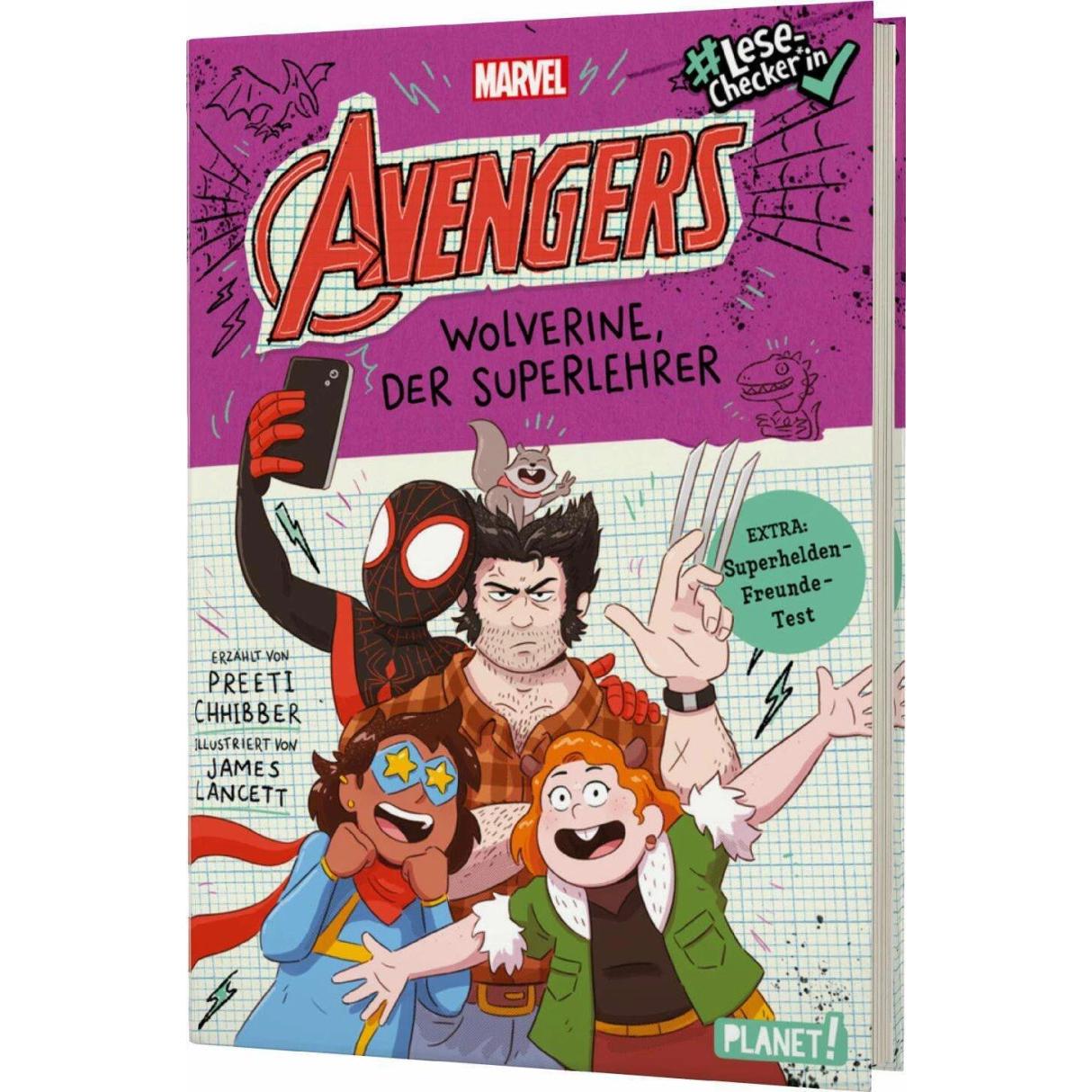 Avengers 3: Wolverine, der Superlehrer, Kinderbücher von Preeti Chhibber, Kerstin Fricke, James Lancett