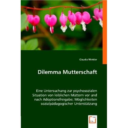 Dilemma Mutterschaft, Fachbücher von Claudia Winkler