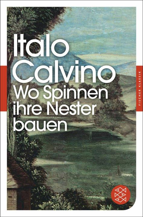 Produktbild Wo Spinnen ihre Nester bauen (Deutsch, Italo Calvino, 2012)