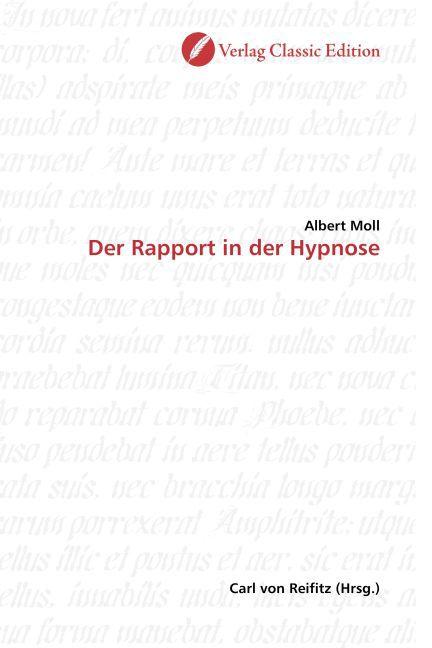Produktbild Der Rapport in der Hypnose (Albert Moll, 2010)