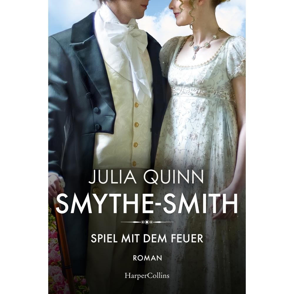 SMYTHE-SMITH. Spiel mit dem Feuer, Belletristik von Julia Quinn, Petra Lingsminat