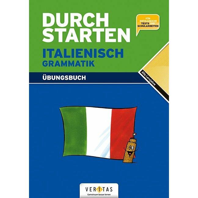 Durchstarten Italienisch. Alle Lernjahre. Grammatik. Übungsbuch, Schulbücher von Laura Ritt-Massera