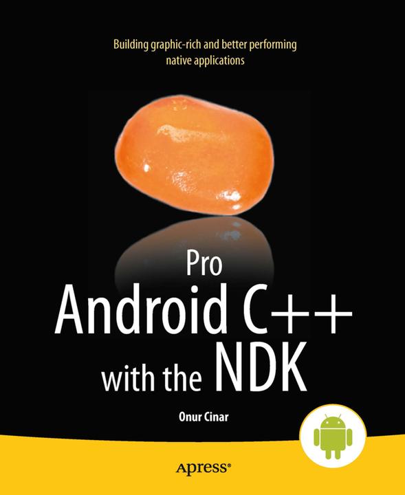 Produktbild Pro Android C++ with the NDK (Englisch, Onur Cinar, 2012)