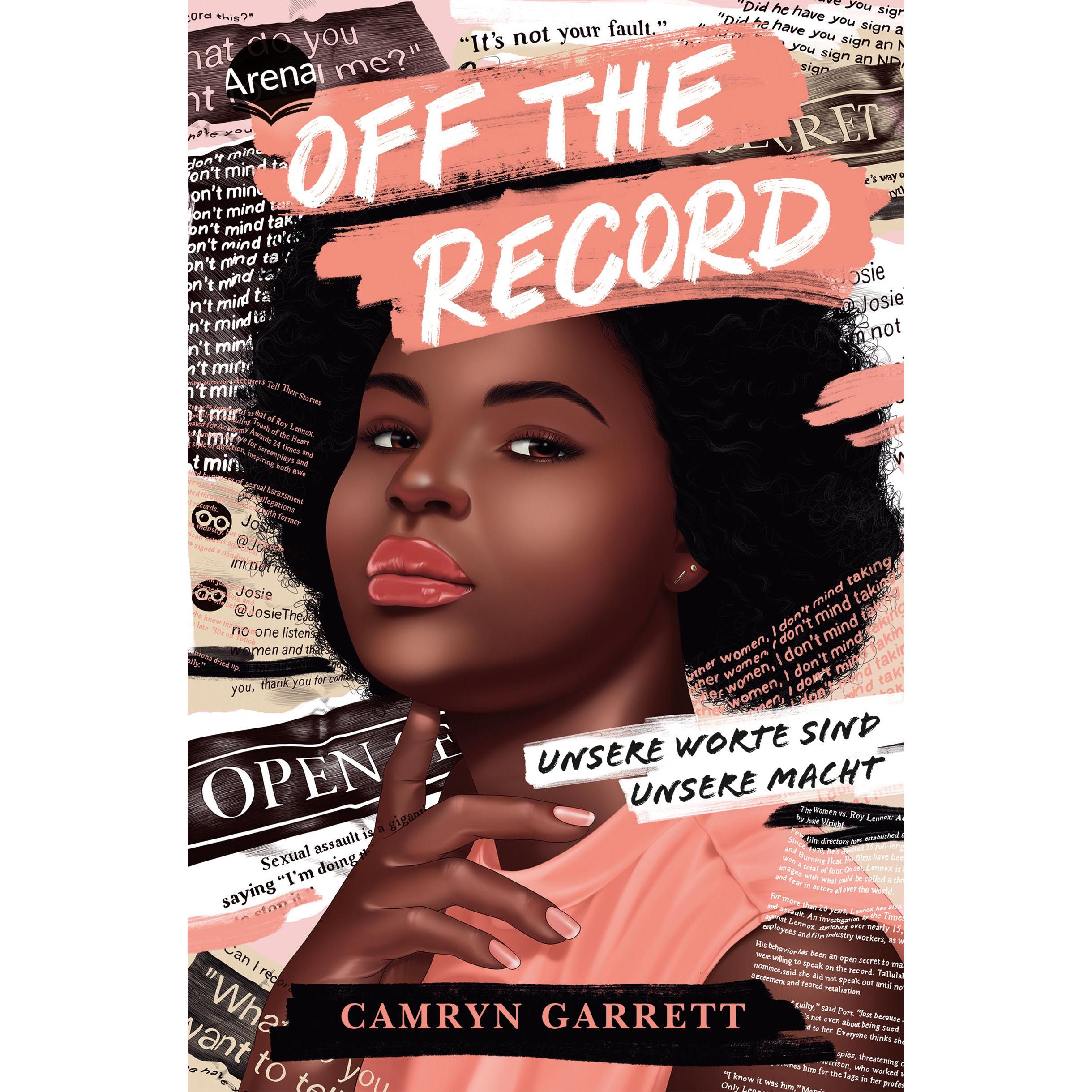 Off the Record. Unsere Worte sind unsere Macht, Sachbücher von Camryn Garrett, Isabel Abedi