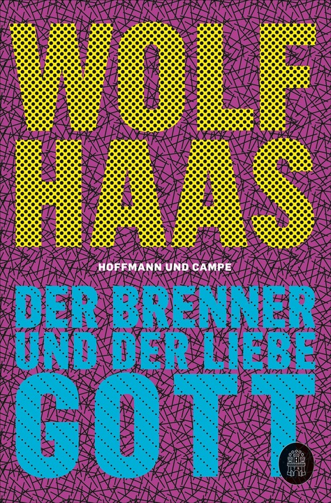 Produktbild Der Brenner und der liebe Gott (Deutsch, Wolf Haas, 2024)