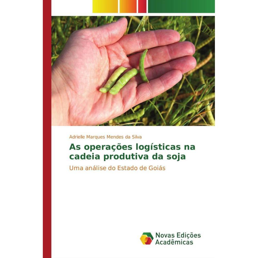 As operações logísticas na cadeia produtiva da soja, Fachbücher