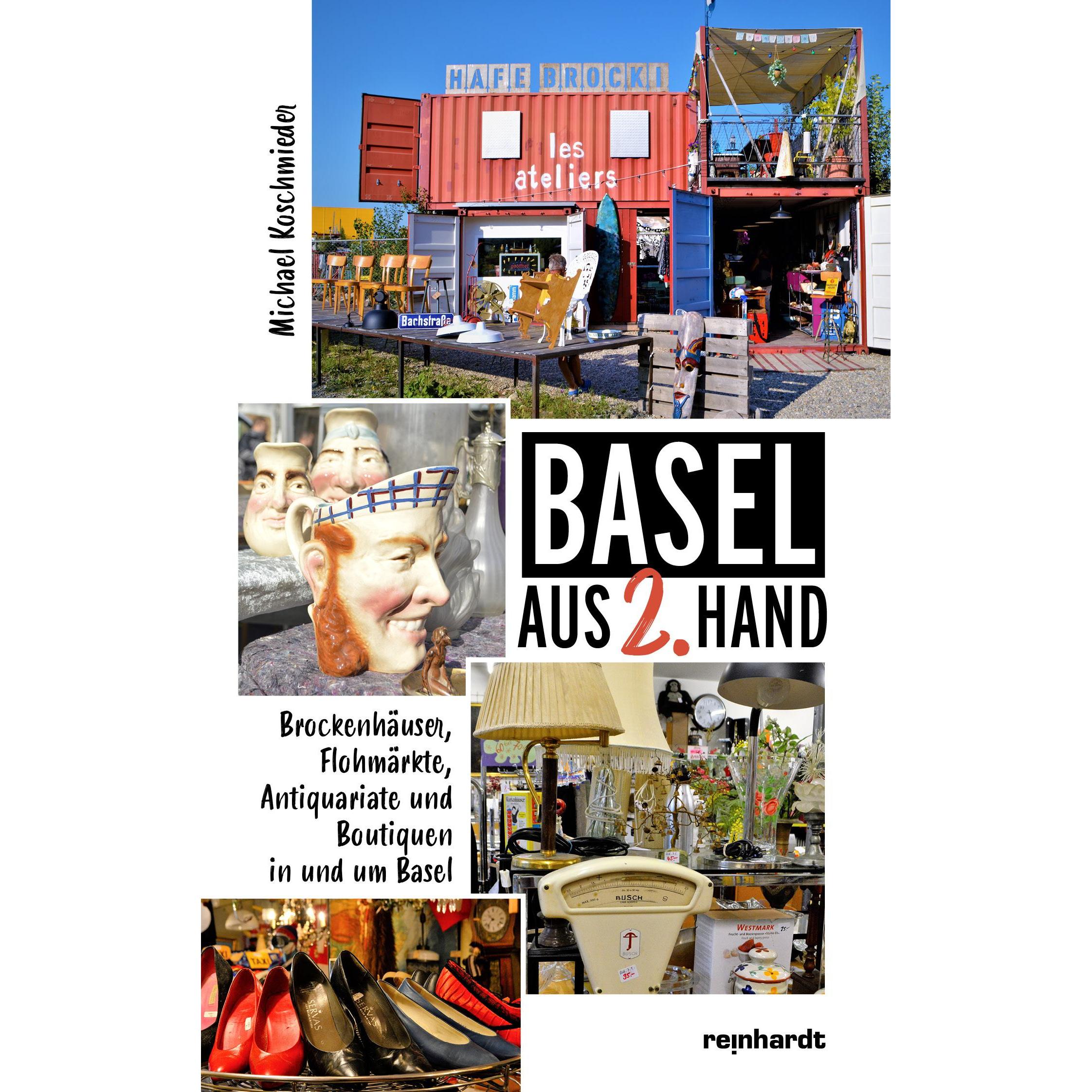 Basel aus 2. Hand, Ratgeber von Michael Koschmieder