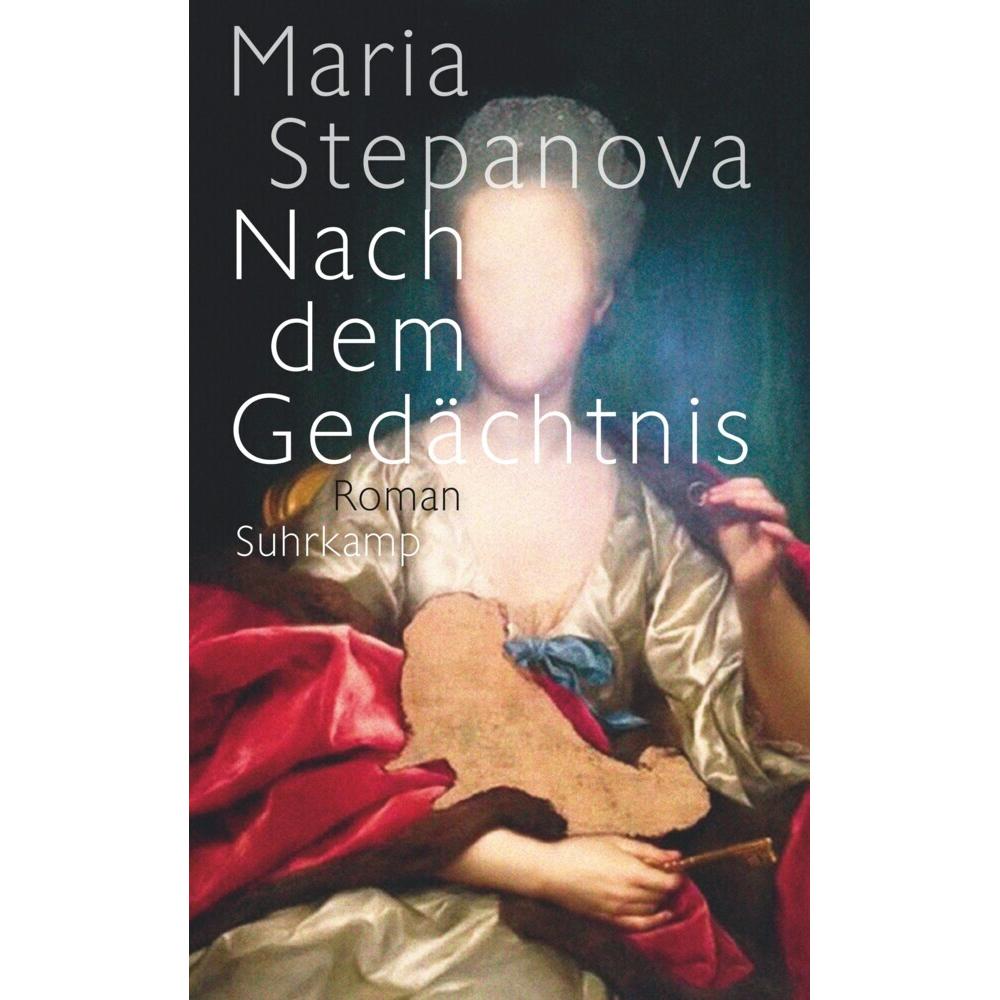 Nach dem Gedächtnis, Belletristik von Maria Stepanova