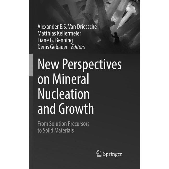 New Perspectives on Mineral Nucleation and Growth, Fachbücher von Liane G. Benning, Denis Gebauer, Alexander E.S. Van Dr...