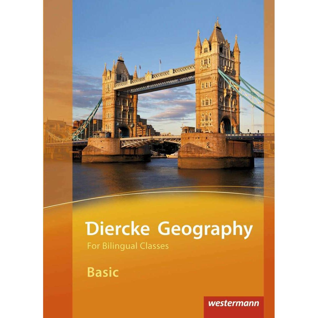 Diercke Geography Bilinguale Module. Basic. Schülerbuch, Schulbücher von Michael Fink, Sarah Flöck, Henriette Hess, Rein...