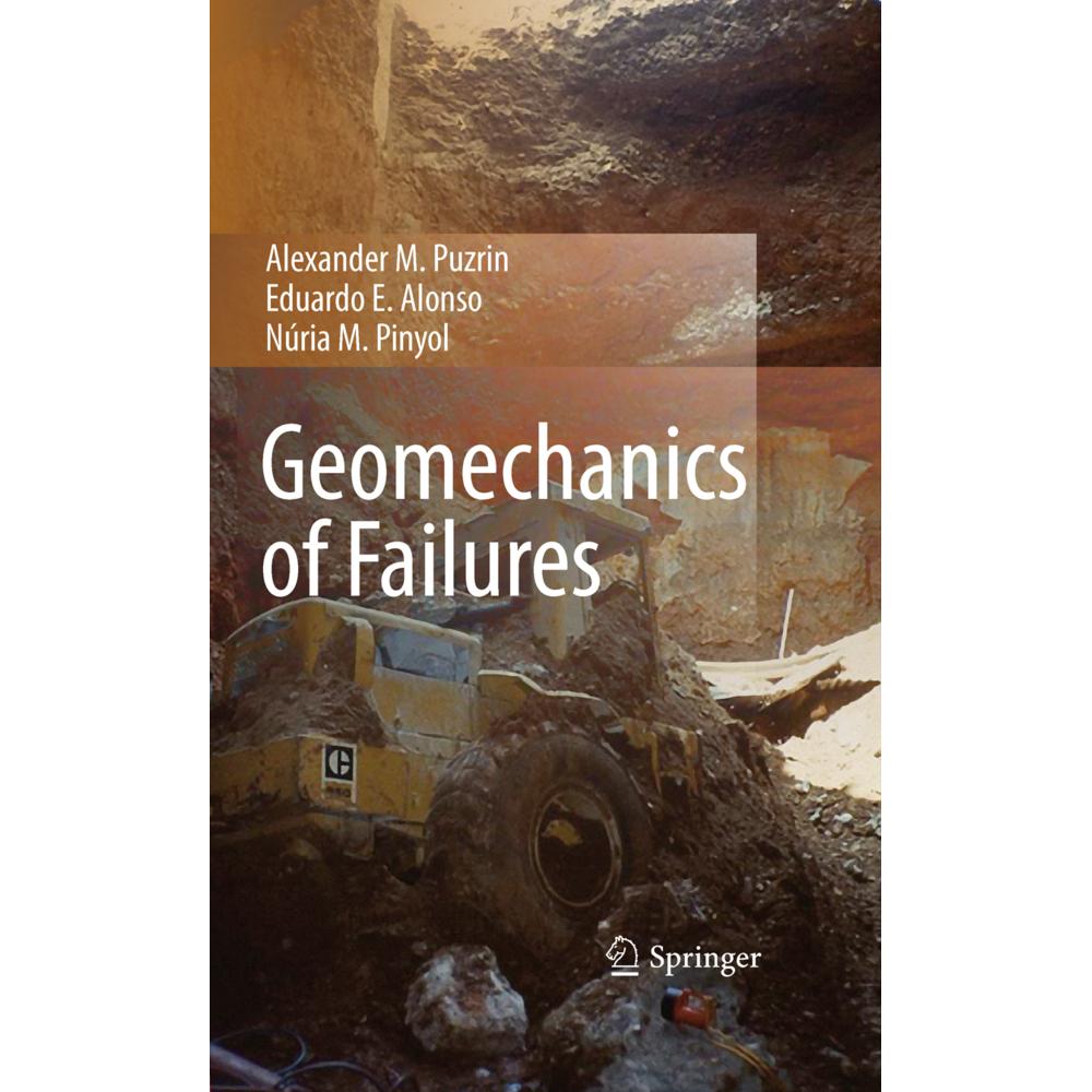 Geomechanics of Failures, Fachbücher von Alexander M. Puzrin, Eduardo E. Alonso, Núria M. Pinyol