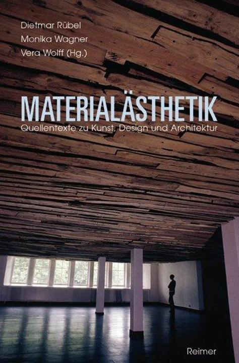 Produktbild Materialästhetik (Deutsch, Dietmar Rübel, Monika Wagner, Vera Wolff, 2017)