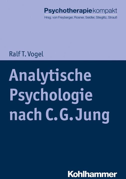 Produktbild Analytische Psychologie C. G. Jungs (Deutsch, Ralf T. Vogel, 2018)