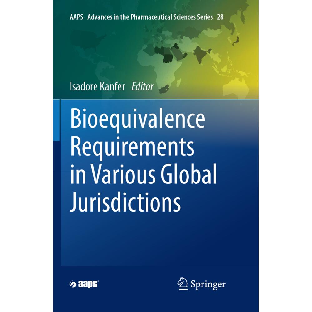 Bioequivalence Requirements in Various Global Jurisdictions, Fachbücher von Isadore Kanfer