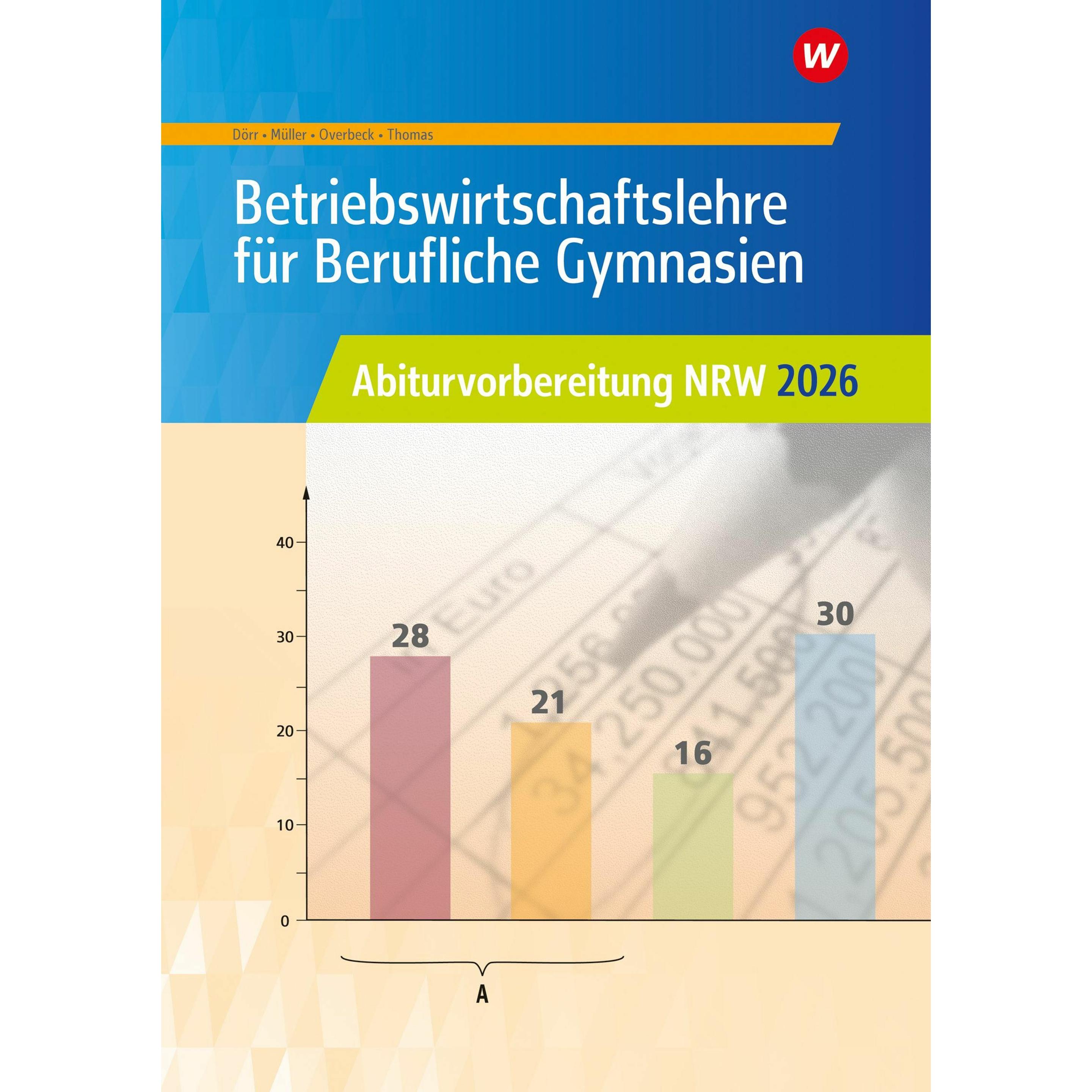 Abi-Vorb. BGY NW BWL 2026, Schulbücher von Jochen Dörr, Helmut Müller, Hans Hahn, Dirk Thomas