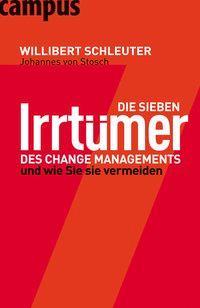 Produktbild Die sieben Irrtümer des Change Managements (Deutsch, Willibert, Stosch Schleuter, 2009)