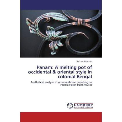Panam: A melting pot of occidental & oriental style in colonial Bengal, Fachbücher