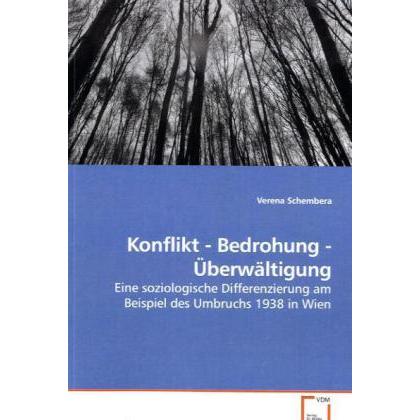 Konflikt - Bedrohung - Überwältigung, Fachbücher von Verena Schembera