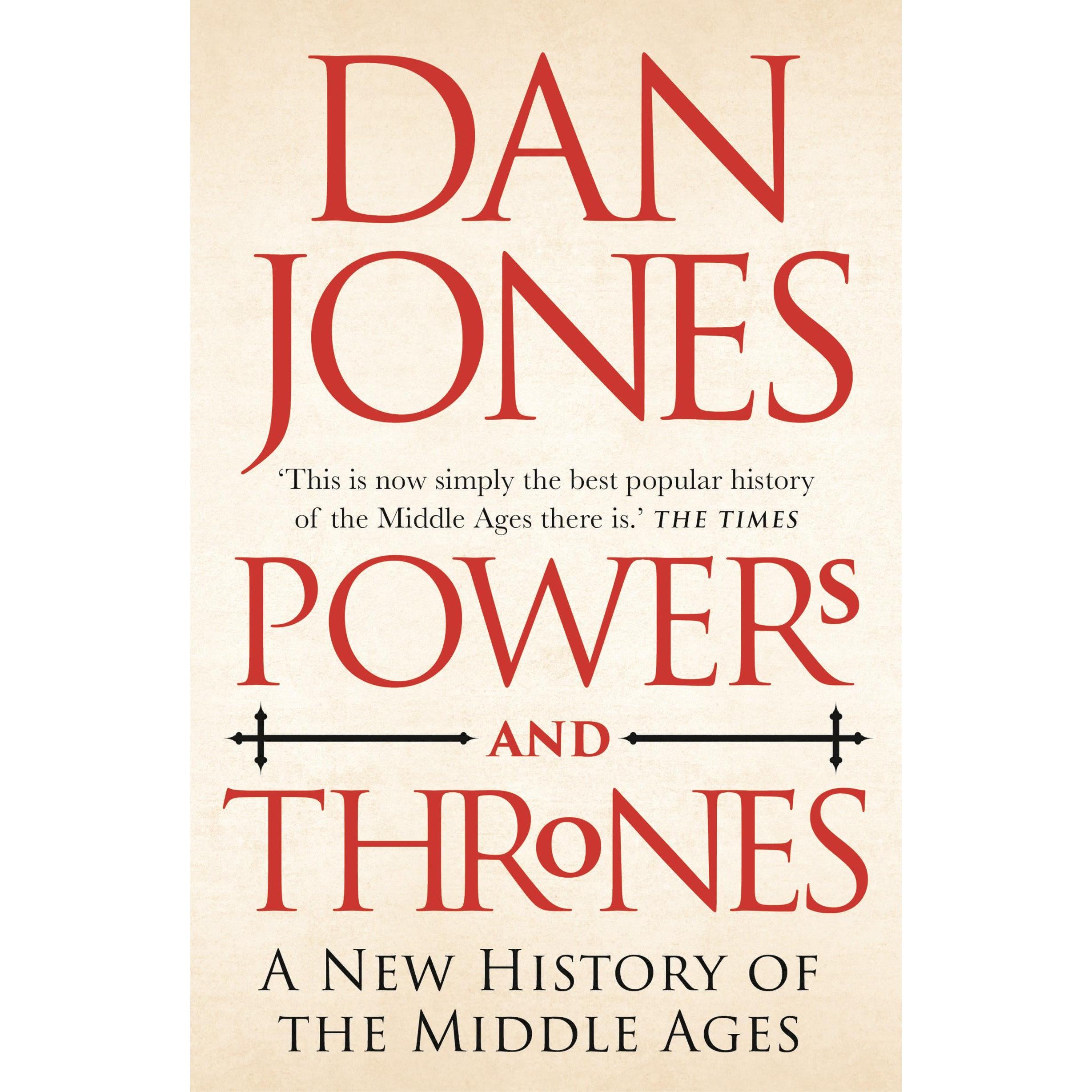 Powers and Thrones, Fachbücher von Dan Jones