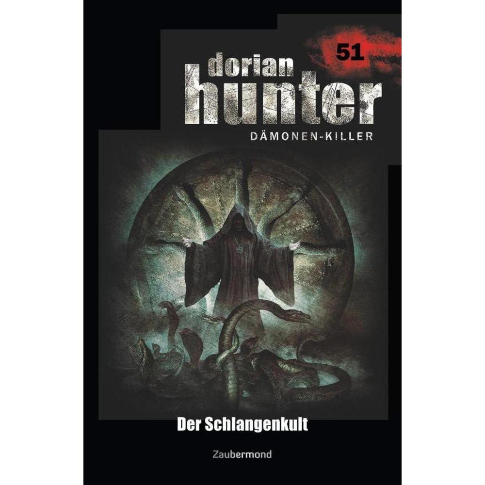 Dorian Hunter 51 - Der Schlangenkult, Belletristik von Christian Montillon, Peter Morlar