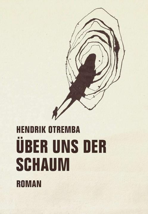 Produktbild Über uns der Schaum (Deutsch, Hendrik Otremba, 2017)