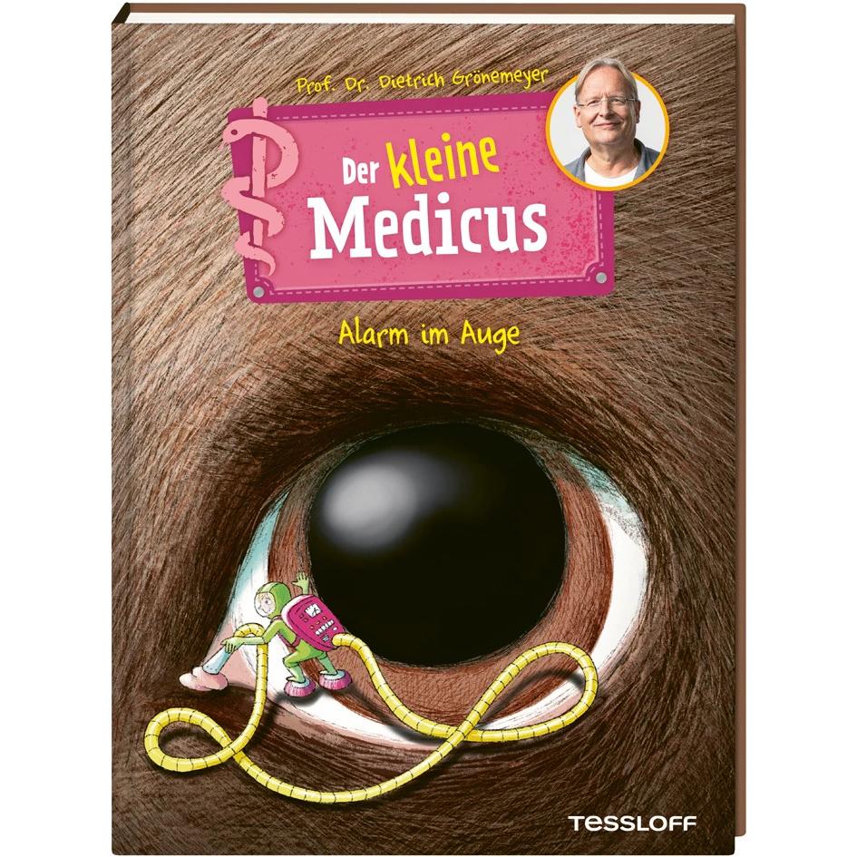 Der kleine Medicus. Band 8. Alarm im Auge, Kinderbücher von Dietrich Grönemeyer